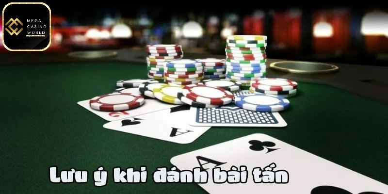 Cách chơi bài tấn - Hướng dẫn cực chuẩn dành cho cược thủ 6 Phong thủ và tập trung quan sát